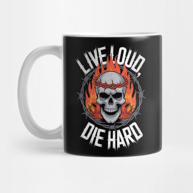 Live Loud, Die Hard Skull Flame Design by Designed By Marty